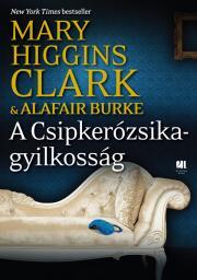 Kniha A Csipkerózsika-gyilkosság - Mary Higgins Clark