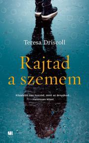 Rajtad a szemem - Teresa Driscollová kúpite na Panta Rhei