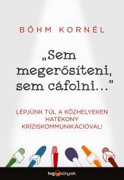 Kniha "Sem megerősíteni sem cáfolni..." - Kornél Bőhm