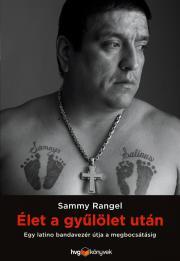 Kniha Élet a gyűlölet után - Sammy Rangel