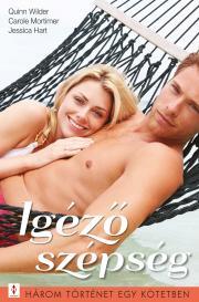 Kniha Igéző szépség - Hart Jessica,Mortimer Carole,Wilder Quinn