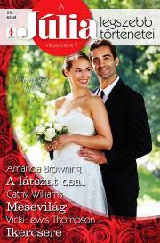 Kniha A Júlia legszebb történetei 26. - Browning Amanda,Thompson Lewis Vicki,Cathy Williams