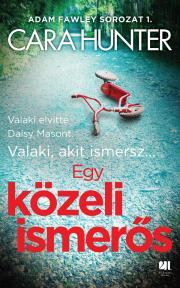 Kniha Egy közeli ismerős - Cara Hunter