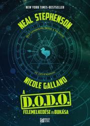 A D.O.D.O. felemelkedése és bukása - Nicole,Neal Stephenson