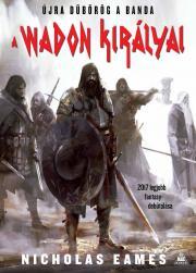 A Wadon királyai - Nicholas Eames