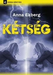 Kniha Kétség - Anna Ekbergová