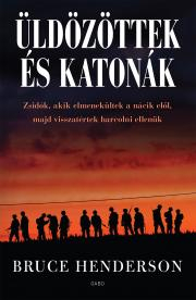 Üldözöttek és katonák - Bruce Henderson kúpite na Panta Rhei