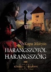 Kniha Harangszótól harangszóig - Kapa Mátyás