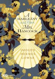 A hableány és Mrs. Hancock - Imogen Hermes Gowar