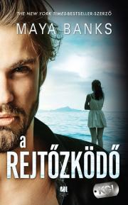 Kniha A rejtőzködő - Maya Banks