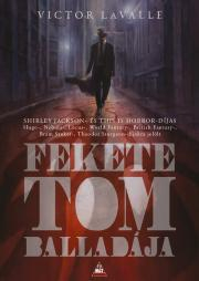 Kniha Fekete Tom balladája - Victor Lavalle