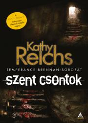 Kniha Szent csontok - Kathy Reichs