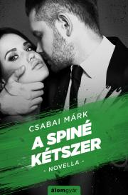Kniha A spiné kétszer - Márk Csabai