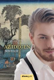 Kniha Az idegen - Lotti Budai