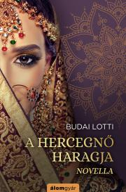 Kniha A hercegnő haragja - Lotti Budai