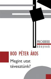 Kniha Megint utat tévesztünk? - Bod Péter Ákos