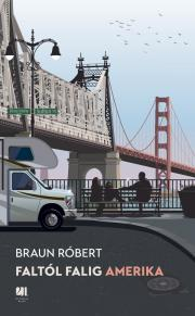 Faltól falig Amerika - Róbert Braun kúpite na Panta Rhei