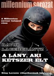 Kniha A lány, aki kétszer élt - David Lagercrantz