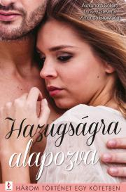 Kniha Hazugságra alapozva - Browning Amanda,Sellers Alexandra,Stevens Lynsey