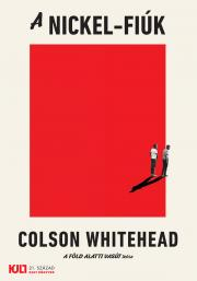A Nickel-fiúk - Colson Whitehead kúpite na Panta Rhei