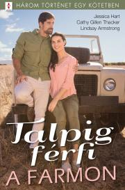Kniha Talpig férfi a farmon - Armstrong Lindsay,Hart Jessica,Gillen Thacker Cathy