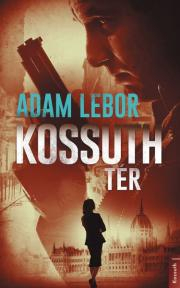 Kniha Kossuth tér - Adam Lebor