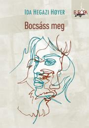 Kniha Bocsáss meg - Ida Hegazi Hoyer