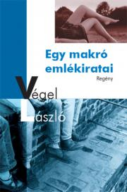 Kniha Egy makró emlékiratai - László Végel