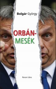 Orbán-mesék - György Bolgár kúpite na Panta Rhei