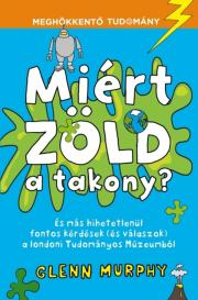 Kniha Miért zöld a takony? - Glenn Murphy