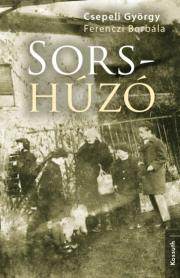 Sors-húzó - György Csepeli,Ferenczi Borbála