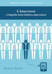 Kniha E-könyvészet - Kerekes Pál,Kiszl Péter,Takács Dániel