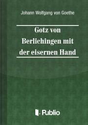 Kniha Goetz von Berlichingen mit der eisernen Hand - Johann Wolfgang von Goethe