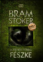 Kniha A fehér féreg fészke - Bram Stoker