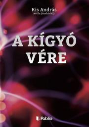 Kniha A kígyó vére - Kis András-Attila (Andriskó)