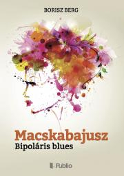 Kniha Macskabajusz - Borisz Berg
