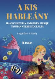 Kniha A kis hableány - Bolgárfalvi Z. Károly