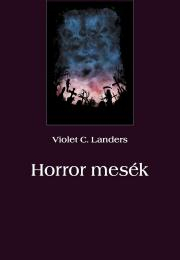 Kniha Horror mesék - Landers Violet C.