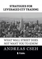 Strategies for leveraged ETF Trading - Cseh Andreas