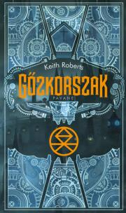 Kniha Gőzkorszak - Roberts Keith