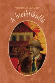 A bicikliküllő - Glauser Friedrich
