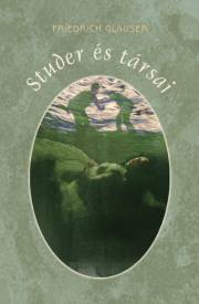 Kniha Studer és társai - Glauser Friedrich