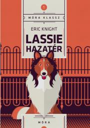 Lassie hazatér - Eric Knight kúpite na Panta Rhei