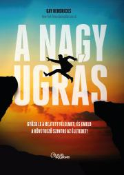 Kniha A nagy ugrás - Gay Hendricks