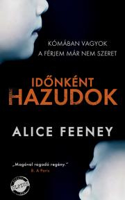 Kniha Időnként hazudok - Alice Feeney