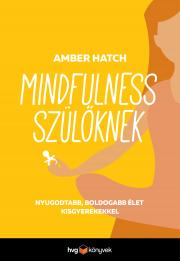 Kniha Mindfulness szülőknek - Amber Hatch
