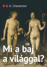 Mi a baj a világgal? - Gilbert Keith Chesterton kúpite na Panta Rhei