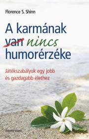 Kniha A karmának nincs humorérzéke - Florence Scovel Shinn