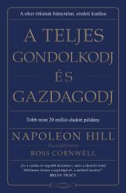 Kniha A teljes gondolkodj és gazdagodj - Napoleon Hill