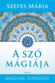 Kniha A szó mágiája - Mária Szepes